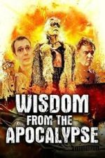 Watch Wisdom From the Apocalypse FMoviesFree