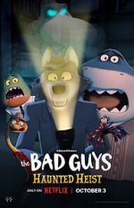 Watch The Bad Guys: Haunted Heist (TV Special 2023) FMoviesFree