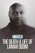 Watch Untold: The Death & Life of Lamar Odom FMoviesFree