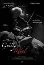 Watch Guilty Rebel FMoviesFree