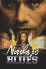 Watch Navajo Blues FMoviesFree