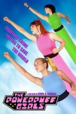 Watch The Powerpuff Girls (Short 2021) FMoviesFree