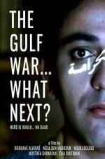 Watch The Gulf War... What Next? FMoviesFree