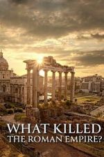 Watch What Killed the Roman Empire? FMoviesFree