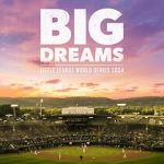 Watch Big Dreams: The Little League World Series 2024 FMoviesFree