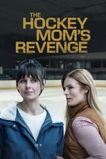 Watch The Hockey Mom\'s Revenge FMoviesFree