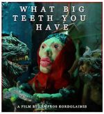 Watch What Big Teeth You Have (Short 2023) FMoviesFree
