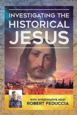 Watch Investigating The Historical Jesus FMoviesFree