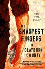 Watch The Sharpest Fingers in Clayburn County FMoviesFree