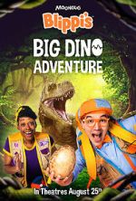 Watch Blippi\'s Big Dino Adventure FMoviesFree