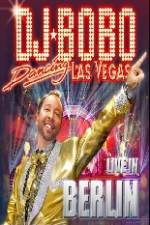 Watch DJ Bobo Dancing Las Vegas Show Live in Berlin FMoviesFree