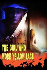 Watch The Girl Who Wore Yellow Lace FMoviesFree