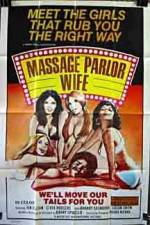 Watch Massage Parlor Wife FMoviesFree