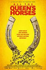 Watch All the Queen\'s Horses FMoviesFree