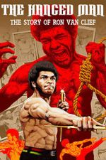 Watch The Hanged Man: The Story of Ron Van Clief FMoviesFree