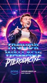 Watch Trevor Wallace: Pterodactyl FMoviesFree