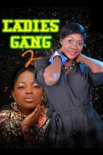Watch Ladies Gang 2 FMoviesFree