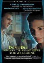 Watch Don\'t Die Without Telling Me Where You\'re Going FMoviesFree