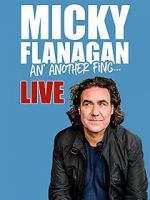 Watch Micky Flanagan: An\' Another Fing - Live FMoviesFree