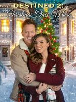 Watch Destined 2: Christmas Once More FMoviesFree