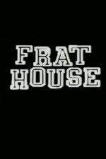 Watch Frat House FMoviesFree