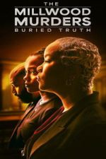Watch The Millwood Murders: The Buried Truth FMoviesFree