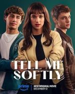 Watch Tell Me Softly FMoviesFree