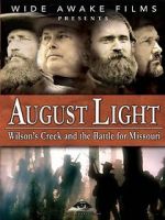 Watch August Light: Wilson\'s Creek and the Battle for Missouri FMoviesFree