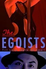 Watch The Egoists FMoviesFree