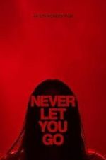 Watch Never Let You Go FMoviesFree