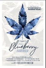 Watch The Blueberry Farmer FMoviesFree