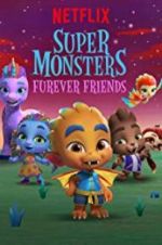 Watch Super Monsters Furever Friends FMoviesFree
