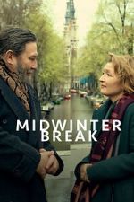 Watch Midwinter Break FMoviesFree