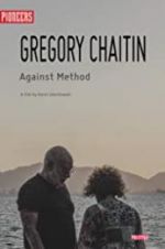 Watch Gregory and Virginia Chaitin: Against Method FMoviesFree