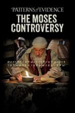 Watch Patterns of Evidence: The Moses Controversy FMoviesFree