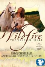 Watch Wildfire The Arabian Heart FMoviesFree