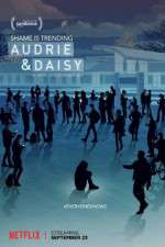 Watch Audrie & Daisy FMoviesFree
