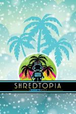 Watch Shredtopia FMoviesFree