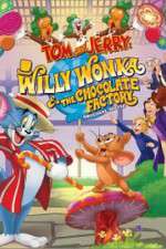 Watch Tom and Jerry: Willy Wonka and the Chocolate Factory FMoviesFree