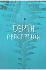 Watch Depth Perception FMoviesFree