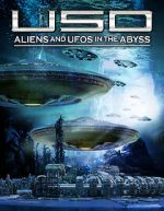 Watch USO: Aliens and UFOs in the Abyss FMoviesFree