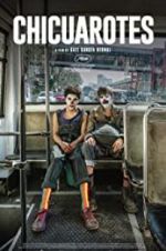 Watch Chicuarotes FMoviesFree