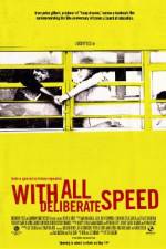 Watch With All Deliberate Speed FMoviesFree