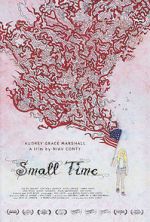 Watch Small Time FMoviesFree