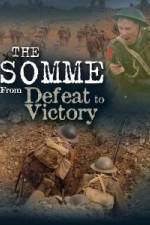 Watch The Somme From Defeat to Victory FMoviesFree