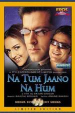 Watch Na Tum Jaano Na Hum FMoviesFree