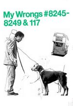 Watch My Wrongs 8245-8249 and 117 (Short 2002) FMoviesFree