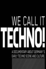 Watch We Call It Techno FMoviesFree