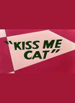 Watch Kiss Me Cat (Short 1953) FMoviesFree