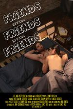 Watch Friends Effing Friends Effing Friends FMoviesFree